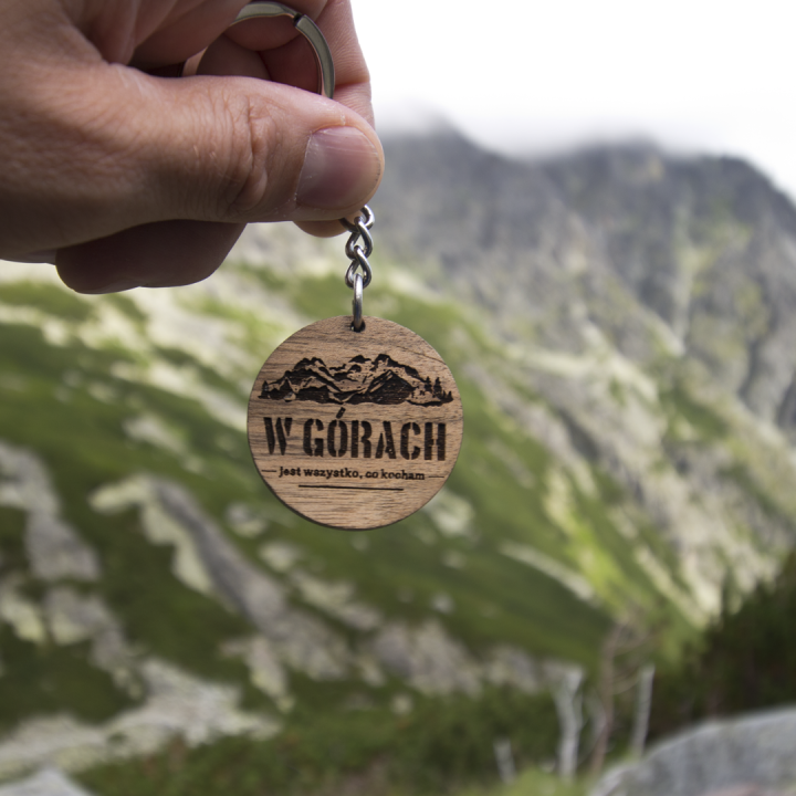 Brelok drewniany - W górach jest wszystko, co kocham