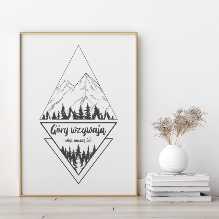 Plakat - Góry wzywają, więc muszę iść