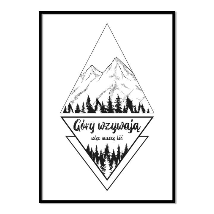 Plakat - Góry wzywają, więc muszę iść