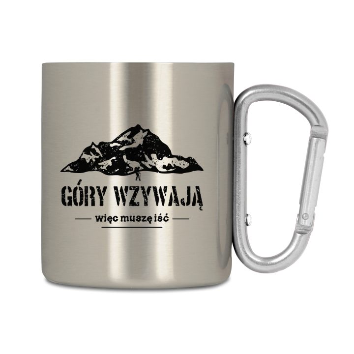 Kubek metalowy - Góry wzywają, więc muszę iść