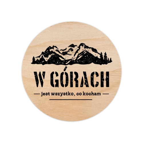 Otwieracz drewniany W górach jest wszystko co kocham