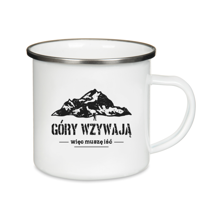 Kubek emaliowany - Góry wzywają, więc muszę iść